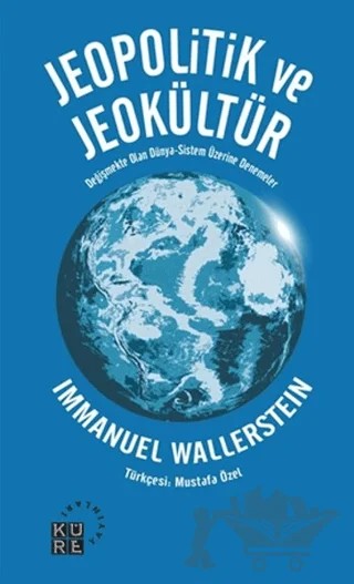 Jeopolitik ve Jeokültür – Immanuel Wallerstein – Küre Yayınları kitap kapağı
