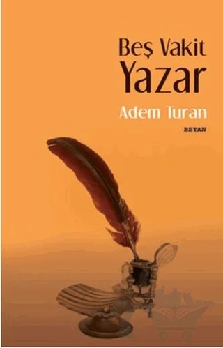 Beş Vakit Yazar – Adem Turan – Beyan Yayınları kitap kapağı