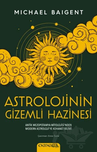 Astrolojinin Gizemli Hazinesi – Michael Baigent – Omega kitap kapağı