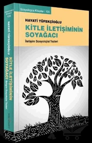Kitle İletişiminin Soyağacı – Hayati Tüfekçioğlu – Doğu Kitabevi kitap kapağı