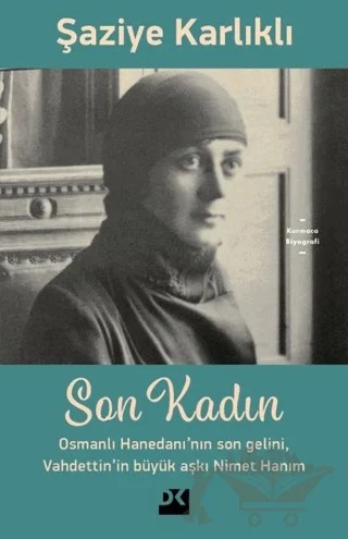 Son Kadın – Şaziye Karlıklı – Doğan Kitap kitap kapağı
