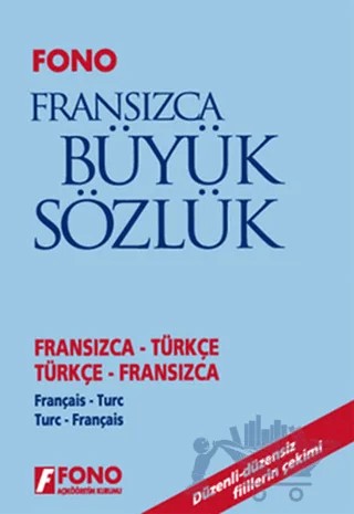 Fransızca / Türkçe - Türkçe / Fransızca Büyük Sözlük – Kolektif – Fono Yayınları kitap kapağı