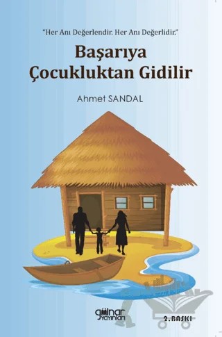 Başarıya Çocukluktan Gidilir – Ahmet Sandal – Gülnar Yayınları kitap kapağı