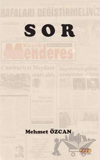Sor – Mehmet Özcan – Zet Yayınları kitap kapağı