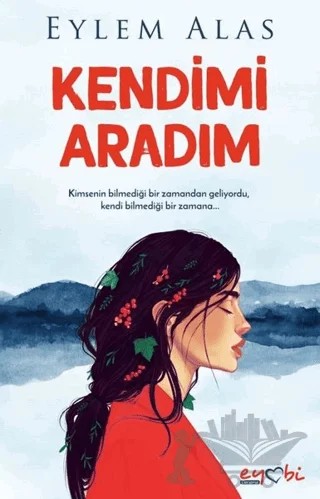 Kendimi Aradım – Eylem Alas – Eyobi Yayınları kitap kapağı