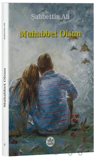 Muhabbet Olsun – Şahbettin Ali – Elpis Yayınları kitap kapağı