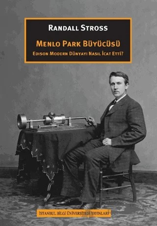 Menlo Park Büyücüsü – Randall Stross – İstanbul Bilgi Üniversitesi Yayınları kitap kapağı