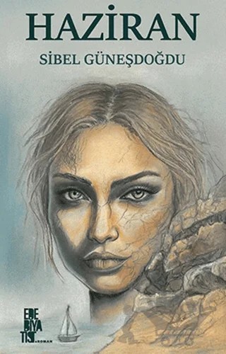 Haziran – Sibel Güneşdoğdu – Edebiyatist kitap kapağı