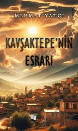 Kavşaktepe’nin Esrarı – Mehmet Yatçi – Karina Yayınevi kitap kapağı