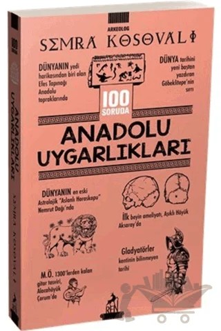 100 Soruda Anadolu Uygarlıkları – Semra Kosovalı – Ren Kitap kitap kapağı
