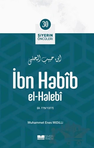 İbn Habib El-halebi – Muhammet Enes Midilli – Siyer Yayınları kitap kapağı
