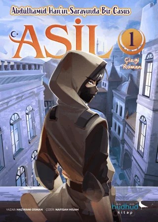 Asil 1 - Abdülhamid Han’ın Sarayında Bir Casus – Hazwani Osman – Hüdhüd Kitap kitap kapağı