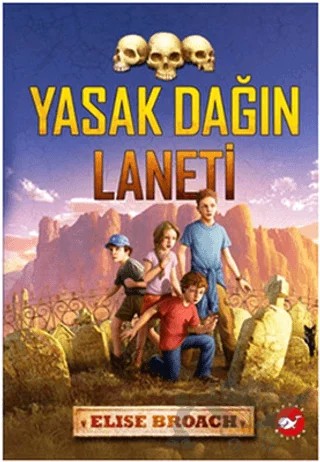 Yasak Dağın Laneti – Elise Broach – Beyaz Balina Yayınları kitap kapağı