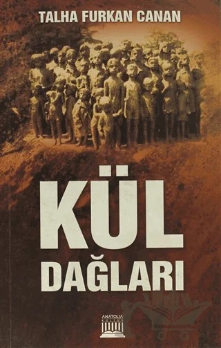Kül Dağları – Talha Furkan Canan – Anatolia Kitap kitap kapağı