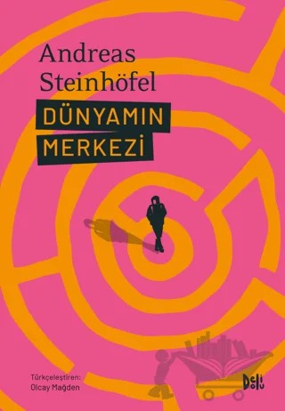 Dünyamın Merkezi – Andreas Steinhöfel – Delidolu kitap kapağı