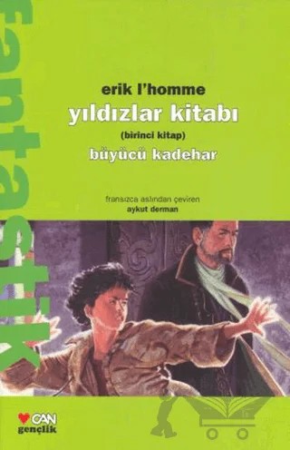 Yıldızlar Kitabı Birinci Kitap Büyücü Kadehar – Erik L'Homme – Can Çocuk Yayınları kitap kapağı