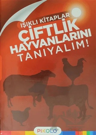 Çiftlik Hayvanlarını Tanıyalım - Işıklı Kitaplar – Kolektif – Pikolo Yayınevi kitap kapağı