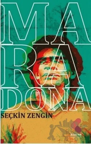 Maradona – Seçkin Zengin – Klaros Yayınları kitap kapağı
