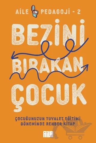 Bezini Bırakan Çocuk – Kolektif – Aile Yayınları kitap kapağı