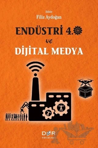 Endüstri 4.0 ve Dijital Medya – Filiz Aydoğan – Der Yayınları kitap kapağı