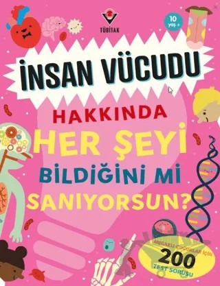 İnsan Vücudu Hakkında Her Şeyi Bildiğini Mi Sanıyorsun? – Eryl Nash – TÜBİTAK Yayınları kitap kapağı