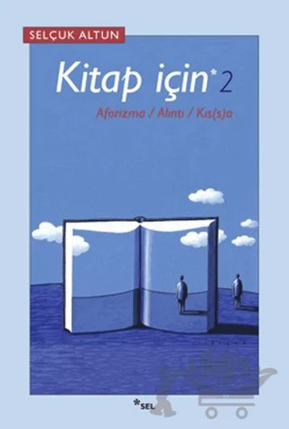 Kitap İçin 2 – Selçuk Altun – Sel Yayıncılık kitap kapağı