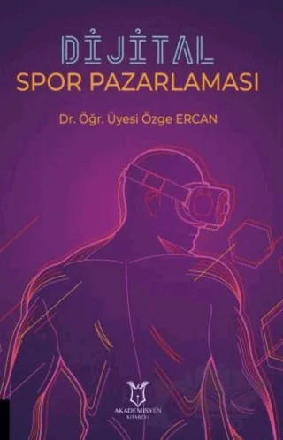 Dijital Spor Pazarlaması – Özge Ercan – Akademisyen Kitabevi kitap kapağı