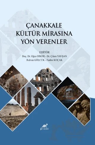 Çanakkale Kültür Mirasına Yön Verenler – Kolektif – Paradigma Akademi Yayınları kitap kapağı