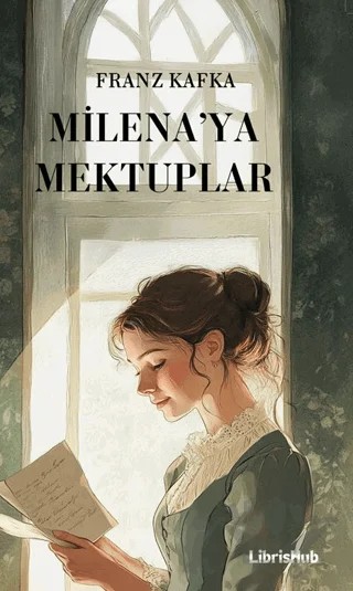 Milena’ya Mektuplar – Franz Kafka – LibrisHub Yayınları kitap kapağı