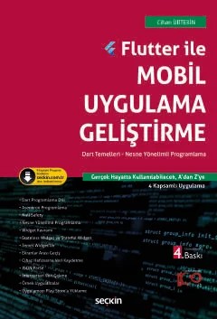 Flutter ile Mobil Uygulama Geliştirme Dart Temelleri – Nesne Yönelimli Programlama – Cihan Ürtekin – Seçkin Yayıncılık kitap kapağı