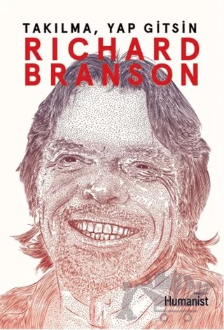 Takılma Yap Gitsin – Richard Branson – Hümanist Kitap Yayıncılık kitap kapağı
