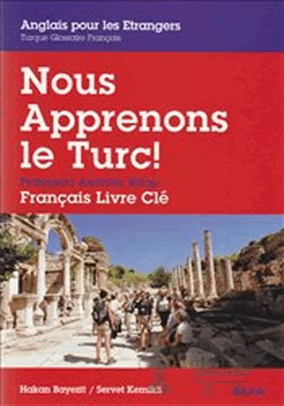 Nous Apprenons le Turc – Hakan Bayezit, Servet Kemikli – Alfa Yayınları kitap kapağı