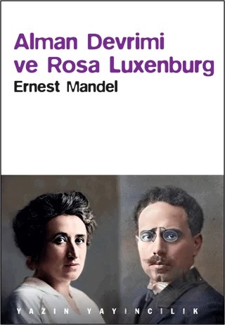 Alman Devrimi ve Rosa Luxemburg – Ernest Mandel – Yazın Yayıncılık kitap kapağı