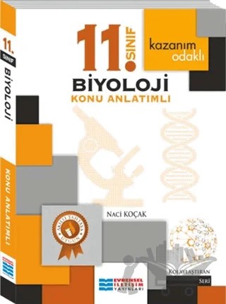 Kazanım Odaklı 11. Sınıf Biyoloji Konu Anlatımlı – Naci Koçak – Evrensel İletişim Yayınları kitap kapağı