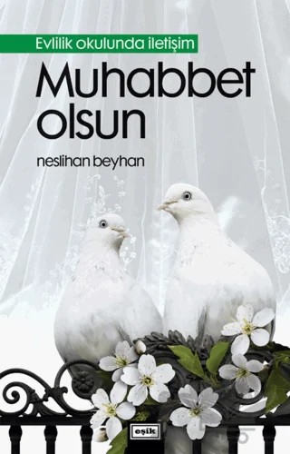 Muhabbet Olsun – Neslihan Beyhan – Eşik Yayınları kitap kapağı