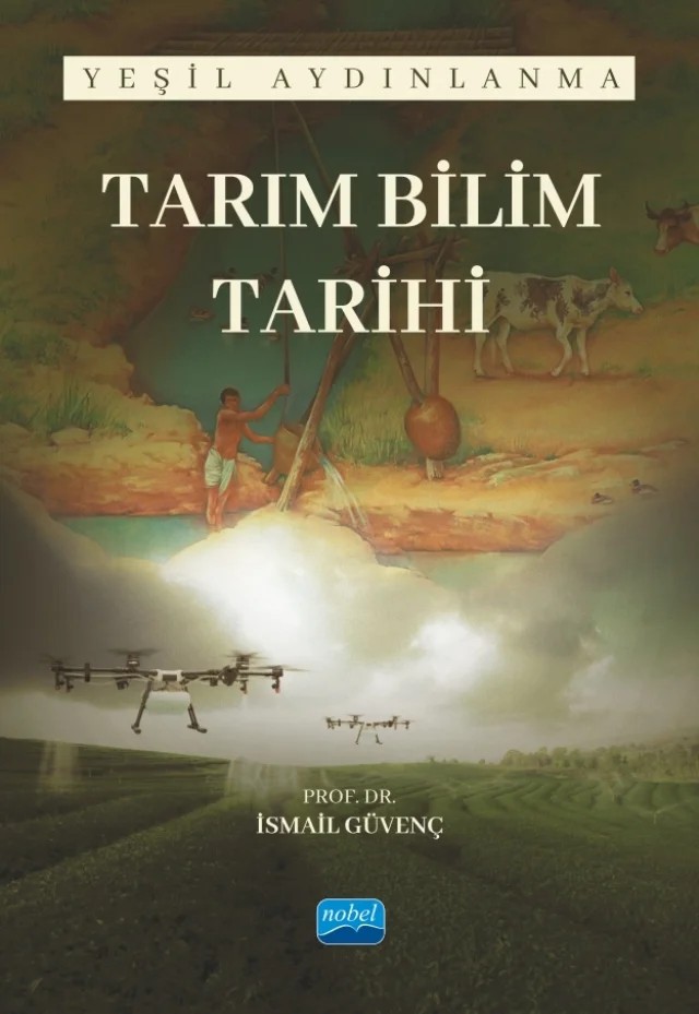 TARIM BİLİM TARİHİ - Yeşil Aydınlanma – İsmail Güvenç – Nobel Akademik Yayıncılık kitap kapağı