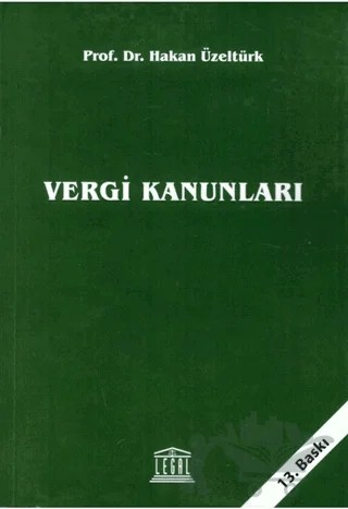 Vergi Kanunları – Hakan Üzeltürk – Legal Yayıncılık kitap kapağı