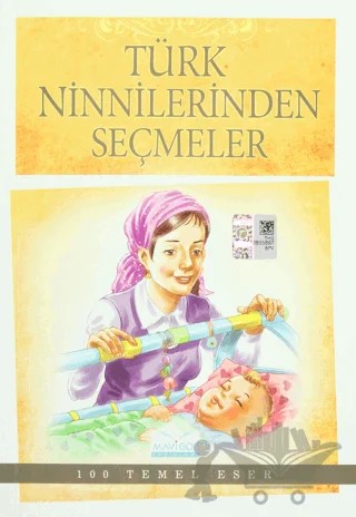 100 Temel Eser - Türk Ninnilerinden Seçmeler – Mehmet Nuri Yardım – Mavi Göl Yayınları kitap kapağı