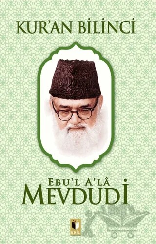 Kur’an Bilinci – Seyyid Ebu'l-A'la el-Mevdudi – Ehil Yayınları kitap kapağı