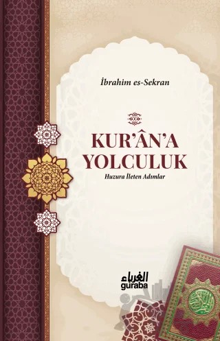 Kur'an'a Yolculuk – İbrahim b. Ömer es-Sekran – Guraba Yayınları kitap kapağı
