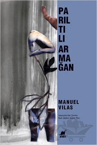 Parıltılı Armağan – Manuel Vilas – Ayrıntı Yayınları kitap kapağı