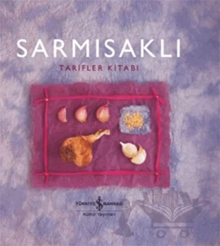 Sarmısaklı Tarifler Kitabı – Helen Sudell – İş Bankası Kültür Yayınları kitap kapağı