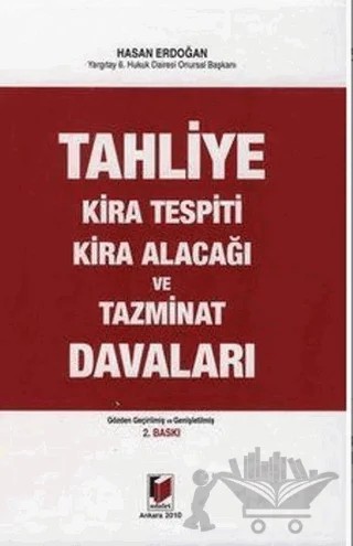 Tahliye, Kira Tespiti, Kira Alacağı ve Tazminat Davaları – Hasan Erdoğan – Adalet Yayınevi kitap kapağı