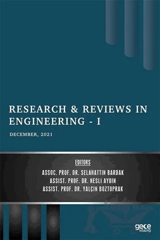 Research and Reviews in Engineering 1 - December 2021 – Selahattin Bardak, Nesli Aydın, Yalçın Boztoprak – Gece Kitaplığı kitap kapağı