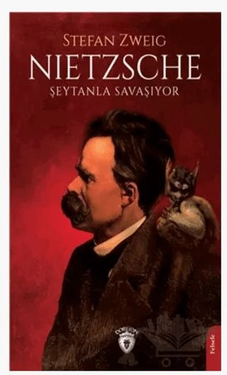 Nietzsche Şeytanla Savaşıyor – Stefan Zweıg – Dorlion Yayınları kitap kapağı