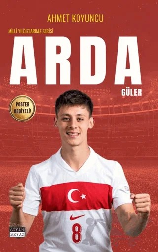 Arda Güler – Ahmet Koyuncu – Siyah Beyaz Yayınları kitap kapağı
