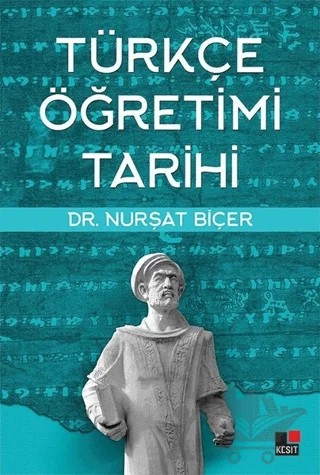 Türkçe Öğretimi Tarihi – Nurşat Biçer – Kesit Yayınları kitap kapağı