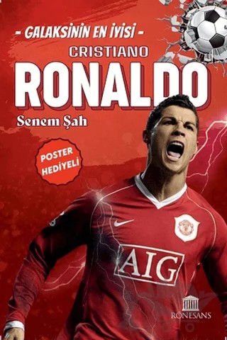 Galaksinin En İyisi Cristiano Ronaldo – Senem Şah – Rönesans Yayınları kitap kapağı