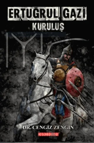 Ertuğrul Gazi Kuruluş – Cengiz Zengin – Bilgeoğuz Yayınları kitap kapağı