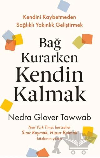 Bağ Kurarken Kendin Kalmak